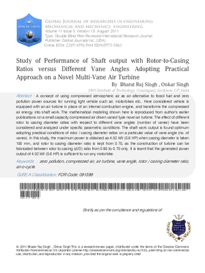 Study of Performance of Shaft output with Rotor-to-Casing Ratios versus Different Vane Angles Adopting Practical Approach on a Novel Multi-Vane Air Turbine