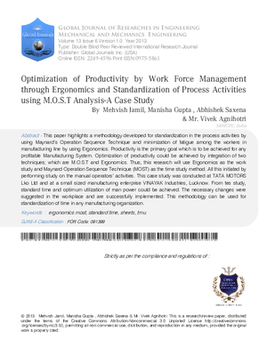 Optimization of Productivity by Work Force Management through Ergonomics and Standardization of Process Activities using M.O.S.T Analysis-A Case Study