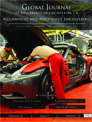 GJRE-A Mechanical and Mechanics: Volume 12 Issue A7