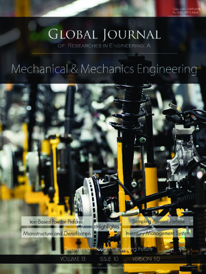 GJRE-A Mechanical and Mechanics: Volume 13 Issue A10