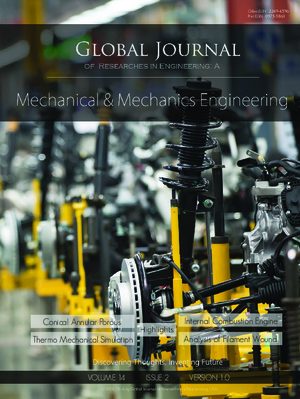 GJRE-A Mechanical and Mechanics: Volume 14 Issue A2