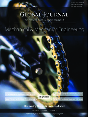 GJRE-A Mechanical and Mechanics: Volume 21 Issue A1