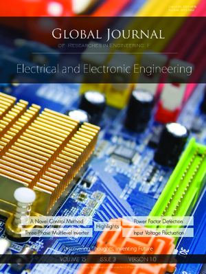GJRE-F Electrical and Electronic: Volume 15 Issue F3