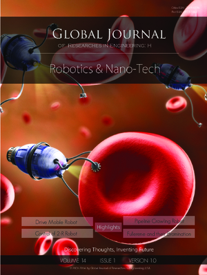 GJRE-H Robotics and Nano Technologies: Volume 14 Issue H1