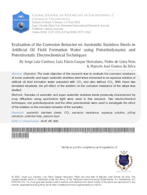 Evaluation of the Corrosion Behavior on Austenitic Stainless Steels in Artificial Oil Field Formation Water using Potentiodynamic and Potentiostatic Electrochemical Techniques